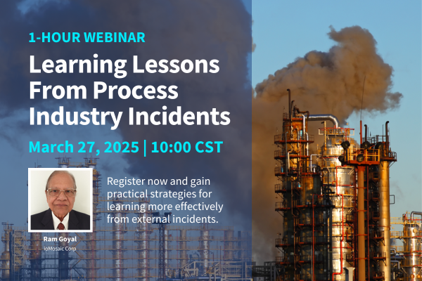 Learning Lessons From Process Industry Incidents Webinar