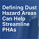 Defining Dust Hazard Areas Can Help Streamline PHAs Newsletter