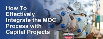 How To Effectively Integrate the MOC Process with Capital Projects Newsletter
