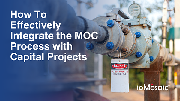 How To Effectively Integrate the MOC Process with Capital Projects Newsletter