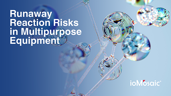 Runaway Reaction Risks in Multipurpose Equipment Newsletter