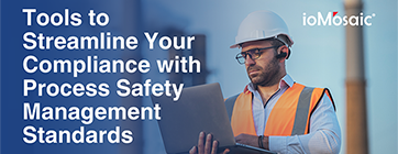 Tools to Streamline Your Compliance with Process Safety Management Standards Newsletter