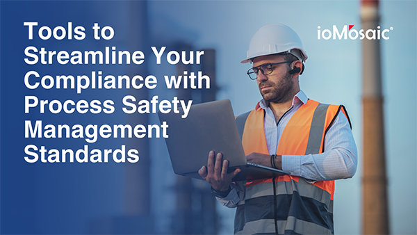 Tools to Streamline Your Compliance with Process Safety Management Standards Newsletter