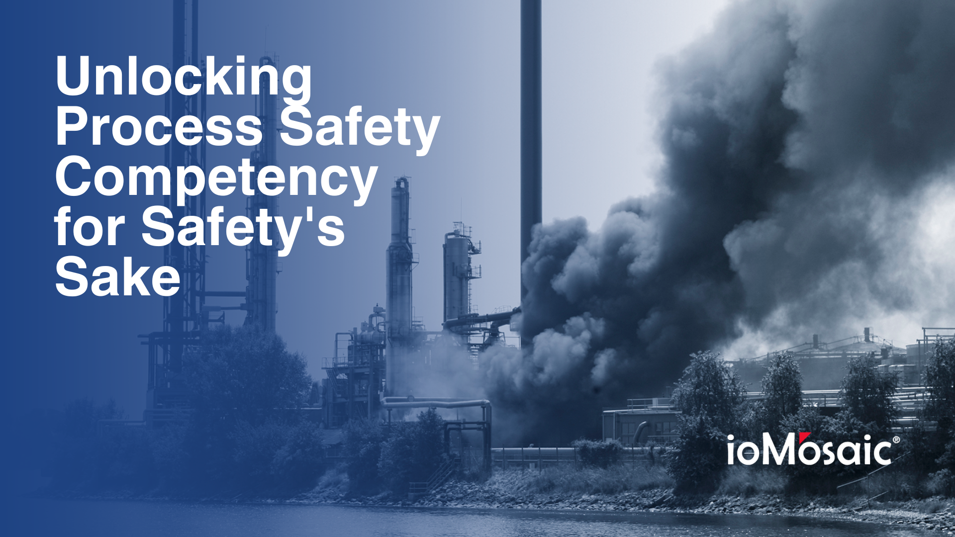 Unlocking Process Safety Competency for Safety