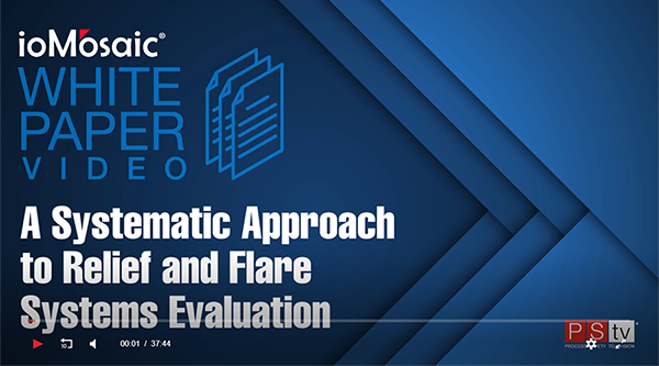 A Systematic Approach To Relief and Flare Systems Evaluation Video