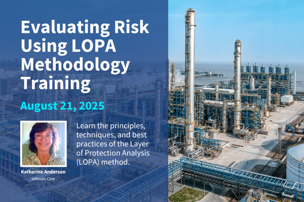 Evaluating Risk Using LOPA Methodology Training Aug 2025